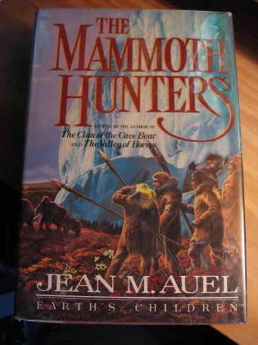 Beispielbild fr The Mammoth Hunters zum Verkauf von ThriftBooks-Reno