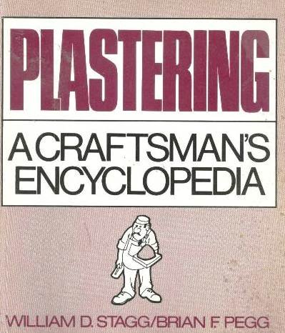 Stock image for Plastering: A Craftsman's Encyclopedia for sale by ZBK Books