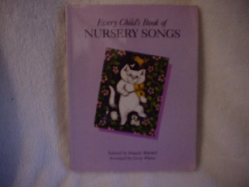 Every Child's Book of Nursery Songs