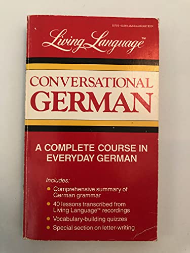 Beispielbild fr Conversational German: A Complete Course in Everyday German zum Verkauf von BooksRun