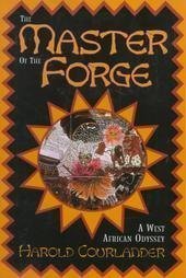 Stock image for Master of the Forge (A West African Odyssey) for sale by Book Deals