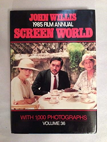 SCREEN WORLD 1985 FILM ANNUAL Volume 36