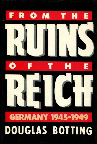 Stock image for From the Ruins of the Reich for sale by Wonder Book