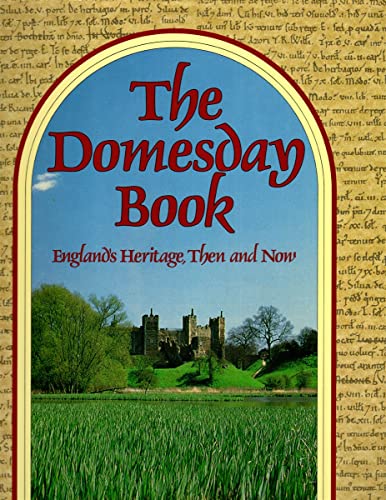 Imagen de archivo de The Domesday Book England's Heritage: Then and Now a la venta por -OnTimeBooks-