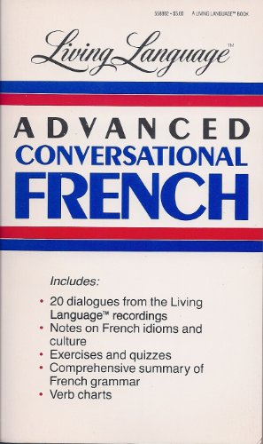 Stock image for Advanced Conversational French Manual for sale by Better World Books: West