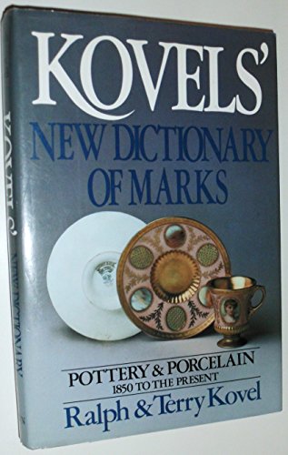 Stock image for Kovels' New Dictionary of Marks: Pottery and Porcelain, 1850 to the Present for sale by ZBK Books