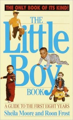 9780517559550: The Little Boy Book: A Guide to the First Eight Years