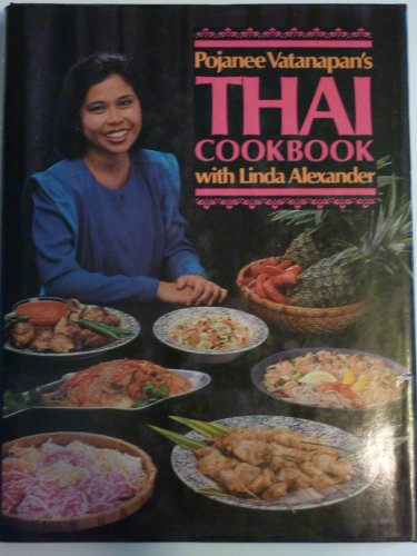 Pojanee Vatanapan's THAI COOKBOOK