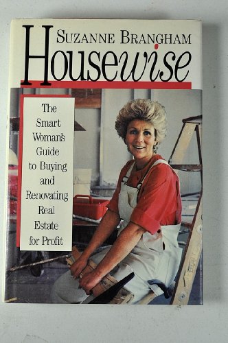 Beispielbild fr Housewise: The Smart Woman's Guide to Buying and Renovating Real Estate for Profit zum Verkauf von Wonder Book