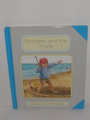 Beispielbild fr Grandma and the Pirate zum Verkauf von Better World Books