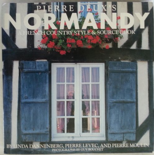 9780517560792: Pierre Deux's Normandy: A French Country Style and Source Book