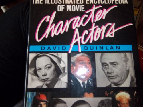 9780517561713: The Illustrated Encyclopedia of Movie Character Actors