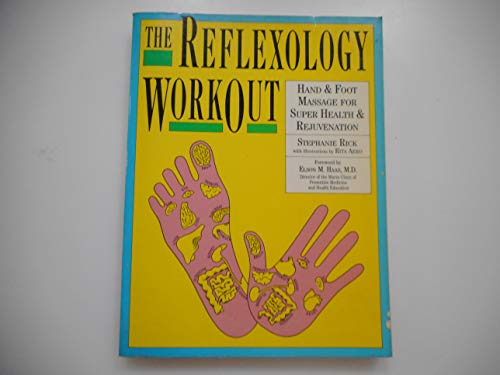 Beispielbild fr The Reflexology Workout: Hand & Foot Massage for Super Health & Rejuvenation zum Verkauf von Wonder Book