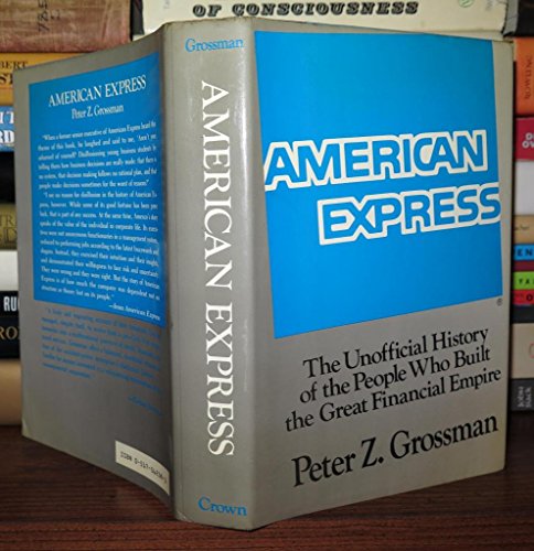 9780517562383: American Express: The Unofficial History of the People Who Built the Great Financial Empire