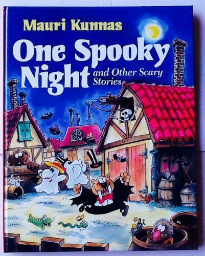 One Spooky Night and Other Scary Stories (9780517562536) by Mauri Kunnas; Tarja Kunnas