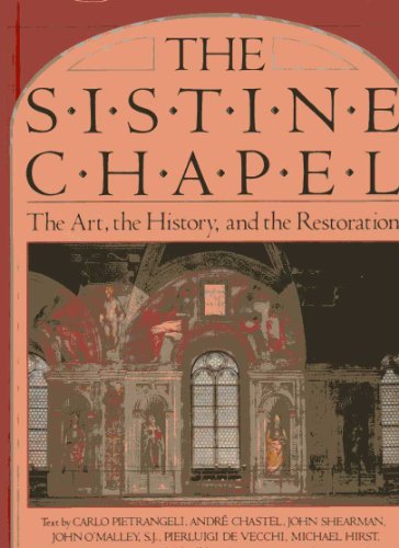 Imagen de archivo de The Sistine Chapel: The Art, the History and the Restoration a la venta por Top Notch Books