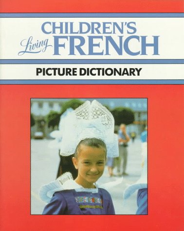 Stock image for Living Children's French Picture Dictionary for sale by Wonder Book