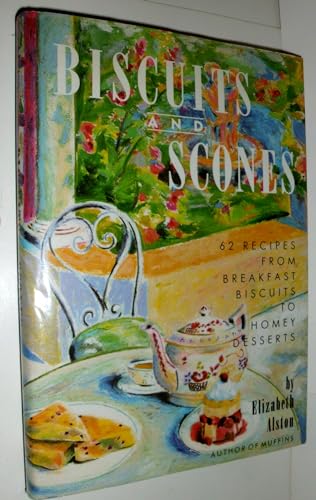 Beispielbild fr Biscuits and Scones: 62 Recipes from Breakfast Biscuits to Homey Desserts zum Verkauf von Gulf Coast Books