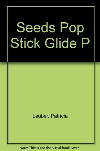 9780517563489: Seeds Pop Stick Glide P