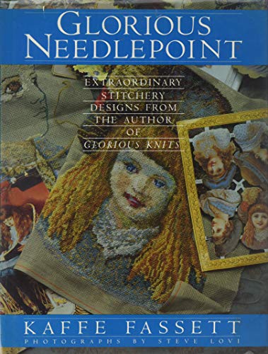 Stock image for Glorious Needlepoint: Extraordinary Stitchery Designs from the Author of Glorious Knits (signed) for sale by MARK POST, BOOKSELLER