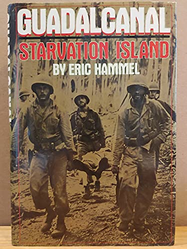 Stock image for Guadalcanal: Starvation Island for sale by HPB Inc.