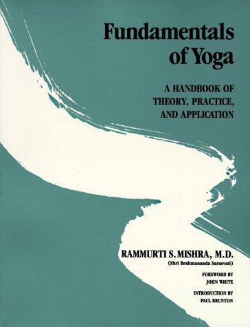 Stock image for Fundamentals of Yoga: A Handbook of Theory, Practice, and Application for sale by SecondSale