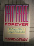 9780517564455: Fat Free Forever: The Natural Way to Conquer Persistent Fat