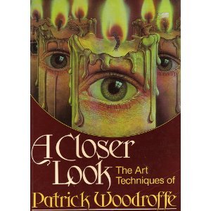 9780517565063: A Closer Look: The Art Techniques of Patrick Woodroffe