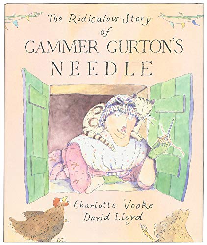 Beispielbild fr THE RIDICULOUS STORY OF GAMMER GURTON'S NEEDLE : ADAPTED FROM THE 16TH CENTURY COMEDY zum Verkauf von Second Story Books, ABAA