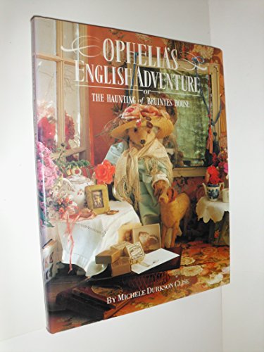 Stock image for Ophelia's English Adventure or: The Haunting of Bruinyes House for sale by WorldofBooks