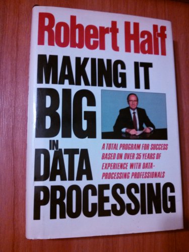 Imagen de archivo de Making It Big in Data Processing a la venta por BookHolders