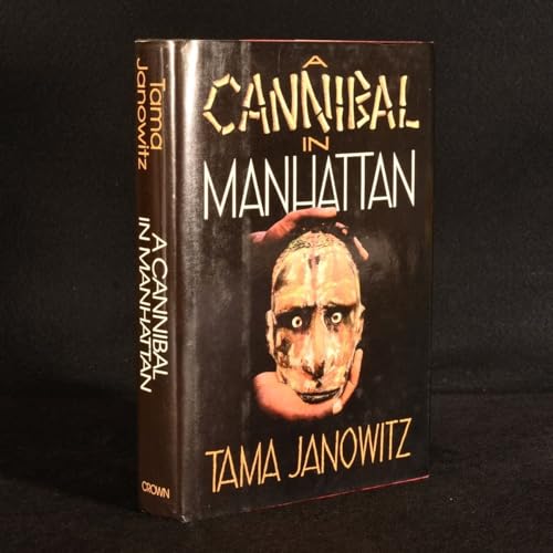 Stock image for A Cannibal in Manhattan for sale by Long Island Book Company