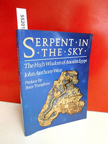 9780517566350: John Anthony West [Paperback] by Serpent in the Sky The High Wisdom of Ancien...
