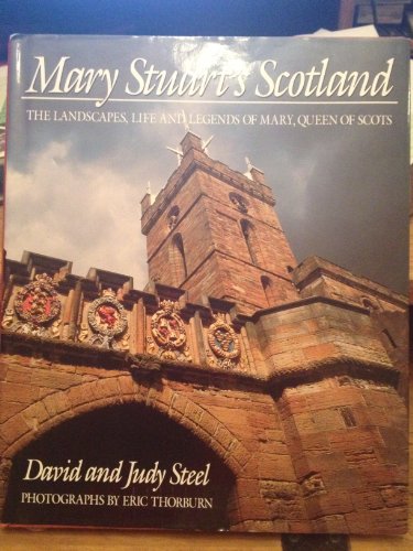 Stock image for Mary Stuarts Scotland the Land for sale by HPB-Diamond