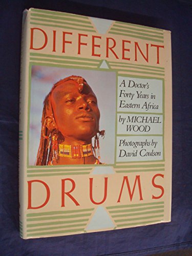 Beispielbild fr Different Drums - A Doctors Forty Years In Eastern Africa zum Verkauf von Terrace Horticultural Books