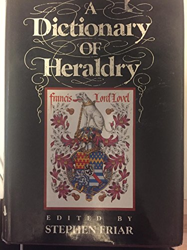 Beispielbild fr Dictionary of Heraldry zum Verkauf von BooksRun