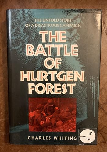 Beispielbild fr The Battle of Hurtgen Forest: The Untold Story of a Disastrous Campaign zum Verkauf von Nilbog Books