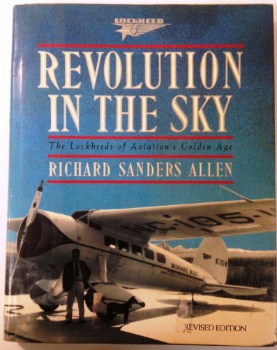 Beispielbild fr Revolution in the Sky: The Lockheeds of Aviation's Golden Age zum Verkauf von WorldofBooks