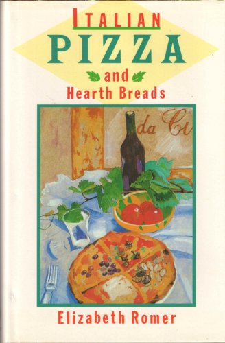 Imagen de archivo de Italian Pizzas and Hearth Breads a la venta por HPB-Emerald