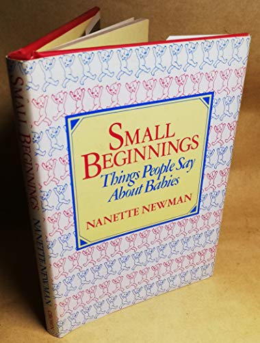 9780517567142: Small Beginnings: Things People Say About Babies