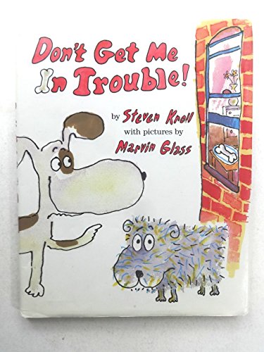 Imagen de archivo de Don't Get Me in Trouble a la venta por Louisville Book Net