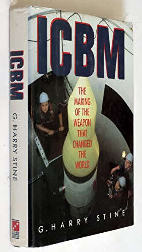 9780517567685: ICBM: The Making of the Weapon That Changed the World