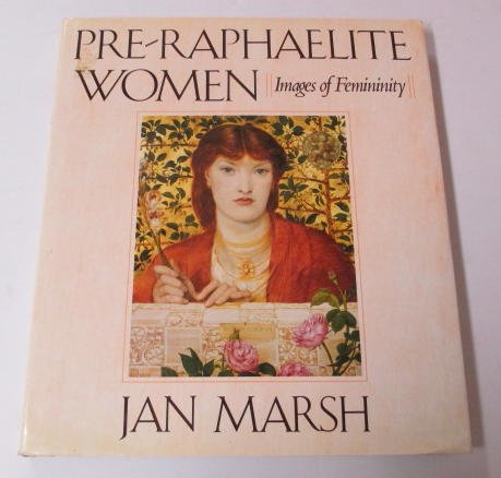 9780517567999: Pre-Raphaelite Women: Images of Femininity