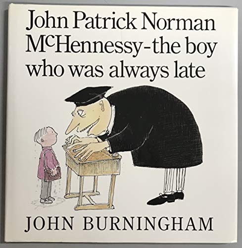 Stock image for John Patrick Norman McHennessy : The Boy Who Was Always Late for sale by Better World Books: West