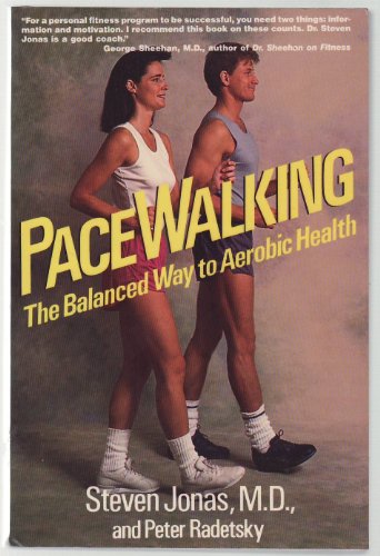 Stock image for PaceWalking : The Balanced Way to Aerobic Health for sale by Gilboe Books