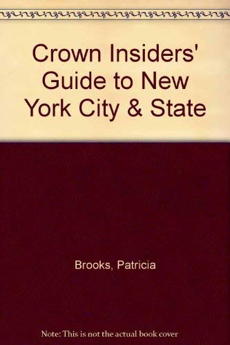 Stock image for Crown Insider's Guide to New York City and State for sale by Better World Books Ltd