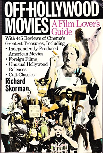 OFF-HOLLYWOOD MOVIES A Film Lover's Guide