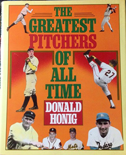 Imagen de archivo de The Greatest Pitchers of All Time a la venta por Once Upon A Time Books