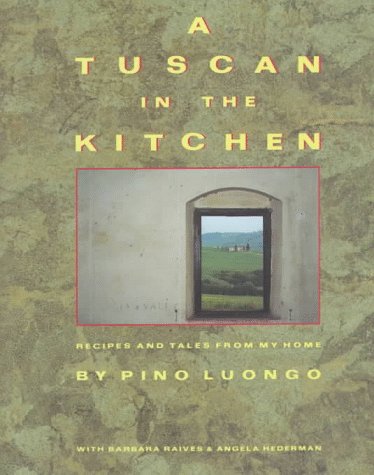 Beispielbild fr A Tuscan in the Kitchen: recipes and tales from my home zum Verkauf von Ragabooks