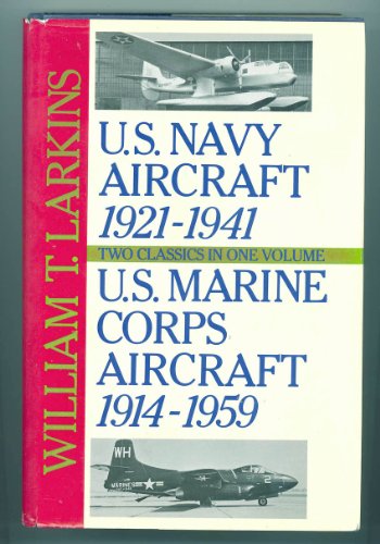 Stock image for U. S. Navy Aircraft, 1921-1941 for sale by Better World Books: West